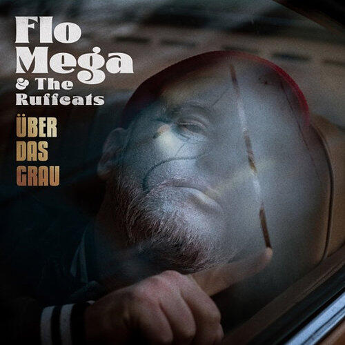 Flo Mega &amp; The Ruffcats, Über das Grau